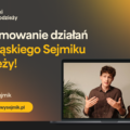 I Podsumowanie Działań Dolnośląskiego Sejmiku Młodzieży | Co słychać w DSM?
